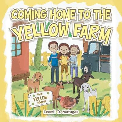 Coming Home to the Yellow Farm (Paperback)