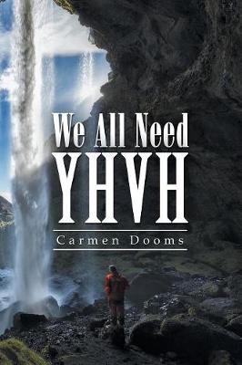 We All Need Yhvh (Paperback)