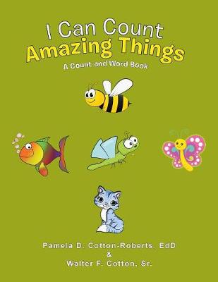 I Can Count Amazing Things: A Count and Word Book (Paperback)