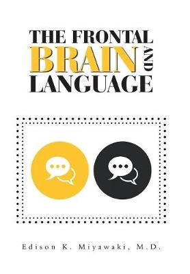 The Frontal Brain and Language (Hardback)