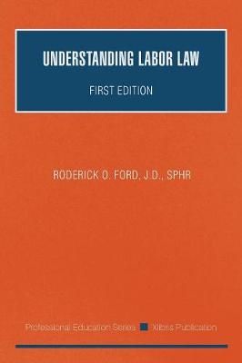 Understanding Labor Law: First Edition (Paperback)