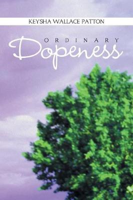 Ordinary Dopeness (Paperback)