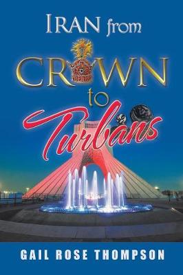 Iran from Crown to Turbans (Paperback)