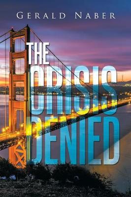 The Crisis Denied (Paperback)