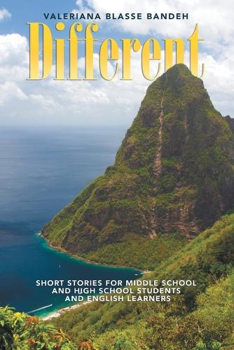 Different: Short Stories for Middle School and High School Students and English Learners (Paperback)