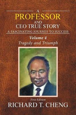 A Professor and CEO True Story: Vol. 4 (Paperback)