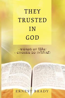 They Trusted in God (Paperback)