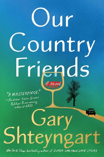 Our Country Friends: A Novel (Hardback)