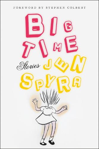 Big Time: Stories (Hardback)