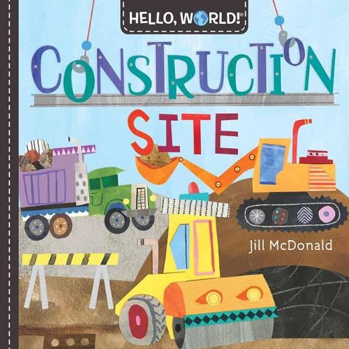 Jill Mcdonald Hello, World! Construction Site