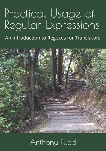 Professor Anthony Rudd Practical Usage of Regular Expressions by Associate Professor Anthony ...