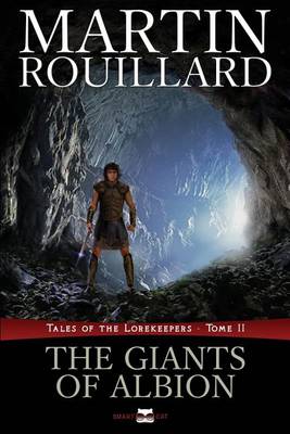 The Giants of Albion (Tales of the Lorekeepers, Tome 2) - Tales of the Lorekeepers 2 (Paperback)