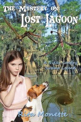 The Mystery on Lost Lagoon - Nikki Landry Swamp Legends 4 (Paperback)