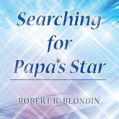 Searching for Papa's Star (Paperback)