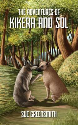 The Adventures of Kikera and Sol (Paperback)