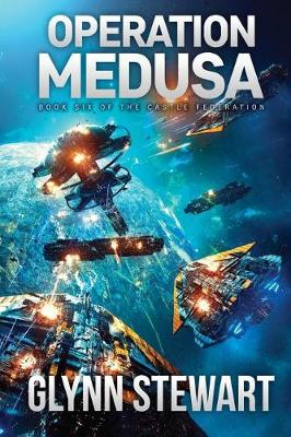 Operation Medusa: Castle Federation Book 6 - Castle Federation 6 (Paperback)