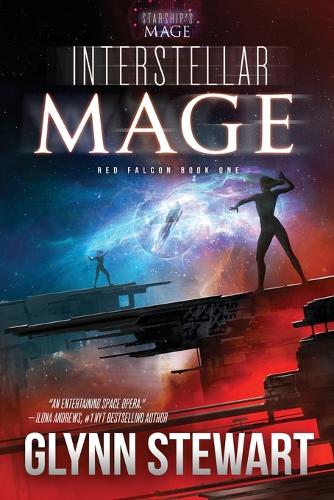 Interstellar Mage: A Starship's Mage Universe Novel - Red Falcon 1 (Paperback)