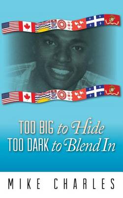Too Big to Hide Too Dark to Blend in (Paperback)