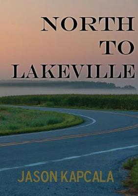 North to Lakeville (Paperback)