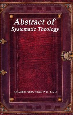 Abstract of Systematic Theology (Hardback)