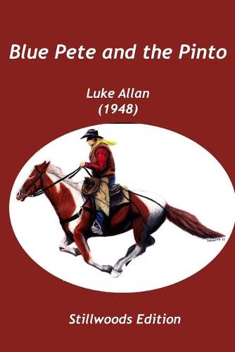 Blue Pete and the Pinto (Paperback)