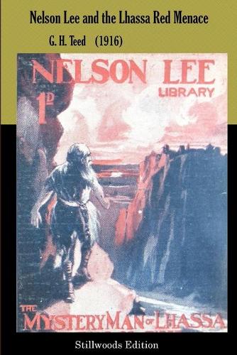 Nelson Lee and the Lhassa Red Menace (Paperback)