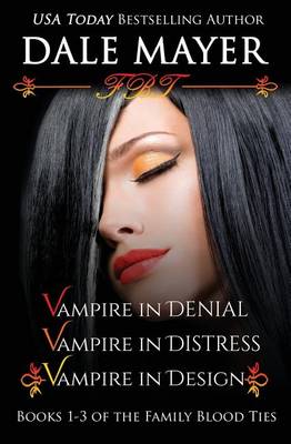 Family Blood Ties: Books 1-3 - Family Blood Ties (Paperback)