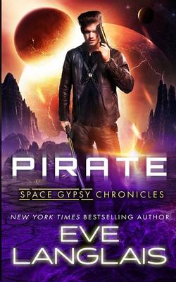 Pirate - Space Gypsy Chronicles 1 (Paperback)