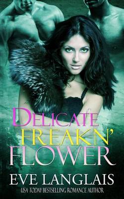 Delicate Freakn' Flower (Paperback)
