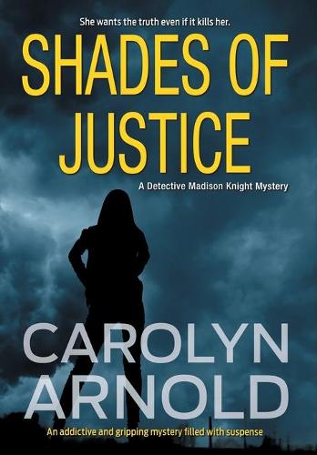 Shades of Justice - Detective Madison Knight 9 (Hardback)