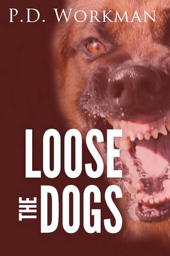 Loose the Dogs (Hardback)