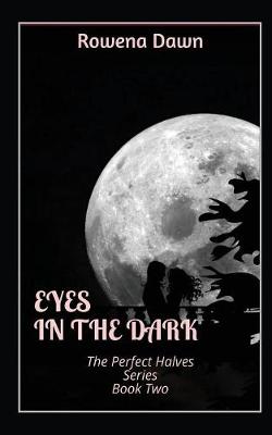 Eyes in the Dark` - Perfect Halves 2 (Paperback)