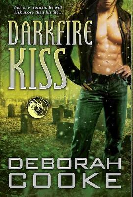 Darkfire Kiss: A Dragonfire Novel - Dragonfire Novels 7 (Hardback)