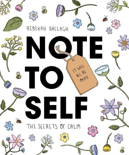 Note to Self: The Secrets of Calm (Paperback)