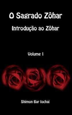 O Sagrado Z har - Introdu o Ao Z har - Volume 1 (Hardback)