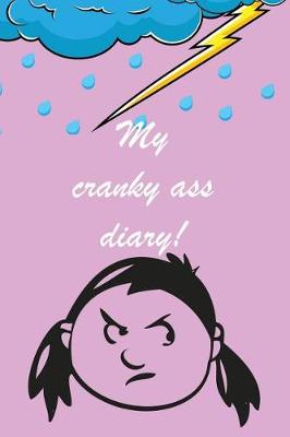 My Cranky Ass Diary (pink cover) (Paperback)