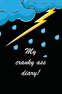 My Cranky Ass Diary (black cover) (Paperback)