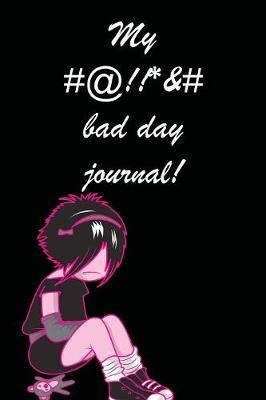 My Bad Day Journal (black cover) (Paperback)