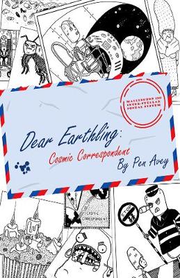 Dear Earthling: Cosmic Correspondent - Dear Earthling (Paperback)