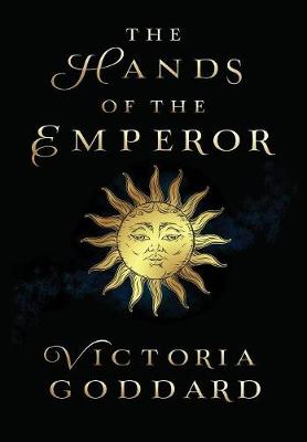 The Hands of the Emperor (Hardback)