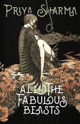 All the Fabulous Beasts (Paperback)