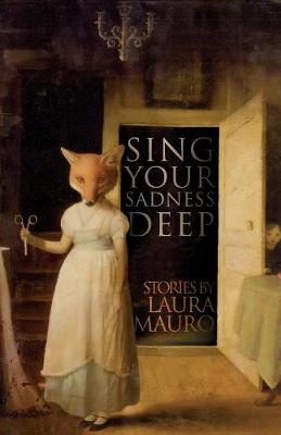 Sing Your Sadness Deep (Paperback)