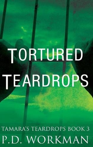 Tortured Teardrops - Tamara's Teardrops 3 (Hardback)