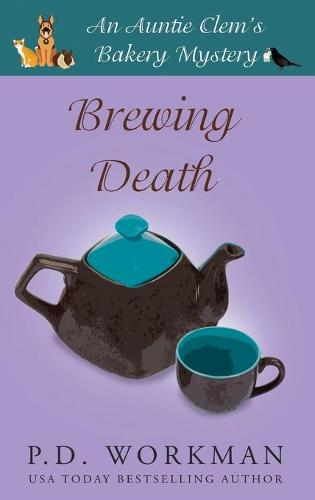 Brewing Death - Auntie Clem's Bakery 5 (Hardback)