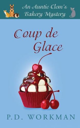 Coup de Glace - Auntie Clem's Bakery 6 (Paperback)