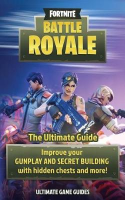 Fortnite By Ultimate Game Guides Waterstones - roblox top battle games egmont