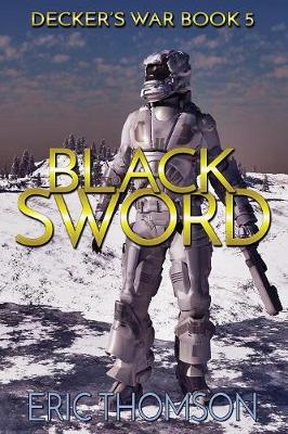 Black Sword - Decker's War 5 (Paperback)