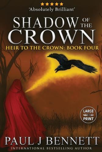 Shadow of the Crown: Large Print Edition - Heir to the Crown 4 (Paperback)