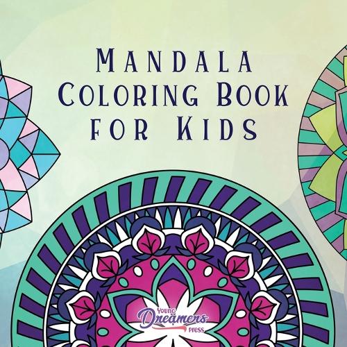 Download Mandala Coloring Book For Kids By Young Dreamers Press Waterstones