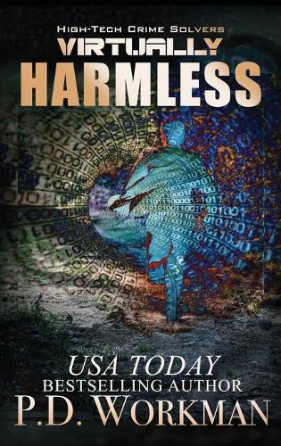 Virtually Harmless - High-Tech Crime Solvers 3 (Hardback)